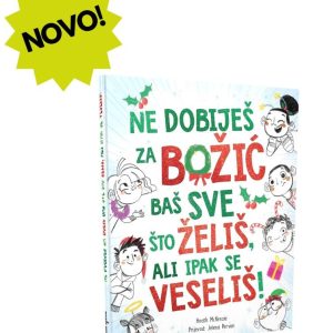 Ne dobiješ za Božić baš sve što želiš, ali ipak se veseliš