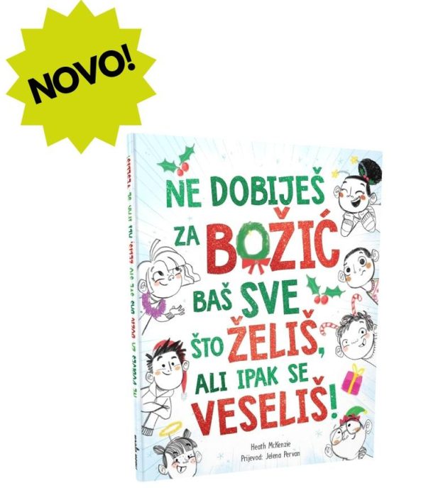 Ne dobiješ za Božić baš sve što želiš, ali ipak se veseliš